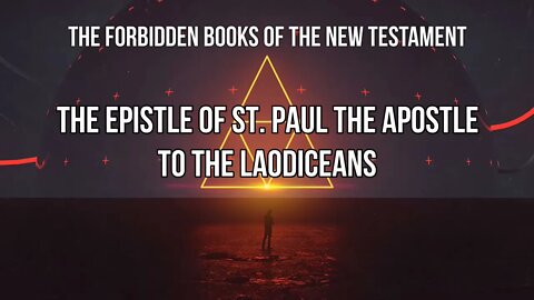 Forbidden Books - Paul to the Laodiceans