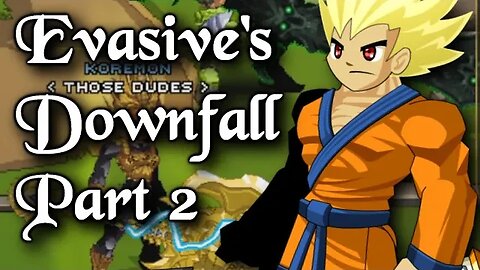 =AQWorlds= Evasive's Downfall | PART TWO | Battling Koremon!