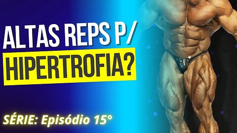 ERROS COMUNS NO TREINAMENTO DE FORÇA | POUCO PESO E ALTAS REPS PARA HIPERTROFIA #015