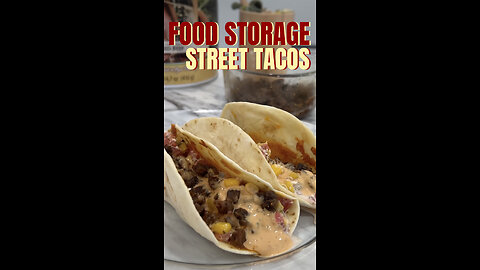 How to make delicious tacos from your food storage!