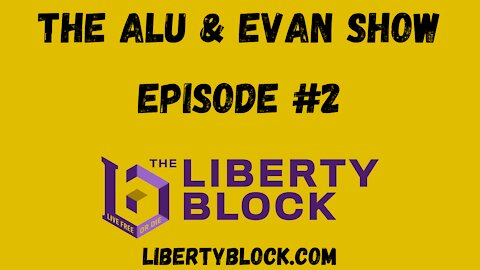 Alu & Evan Show Episode #2