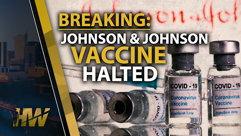 BREAKING: J&J VACCINE HALTED