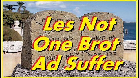 Les Not One Brot Ad Suffer. The Commandment Removed.