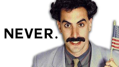 There Will Never Be Another Movie Like Borat