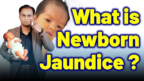 What isJaundice in Born Baby? What is Physiological Neonatal Jaundice ? | Dr. Bharadwaz |