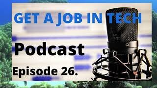 Episode 26. interview and job search strategies that work ( GetajobinTECH Podcast ) #getajobintech