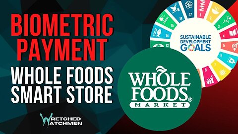 Biometric Payment: Whole Foods Smart Store