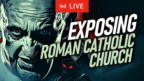 Exposing the False Teachings of the Roman Catholic Church | Christian Bible Study