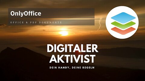 OnlyOffice - Office & PDF Dokumente | Video-Kurs Freiheitshandy