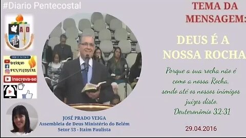 DEUS É A NOSSA ROCHA | JOSÉ PRADO VEIGA | ASSEMBLEIA DE DEUS - MINISTÉRIO BELÉM