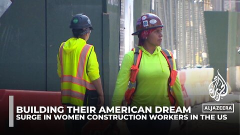 Building their American dream: Surge in women construction workers in the US