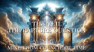 Mike From COT The Veil - The Rapture Question And More 8/23/24