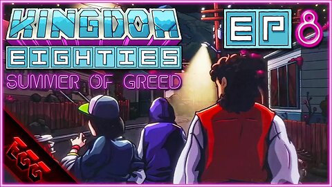 KINGDOM EIGHTIES | Securing The Neighborhood | Ep8