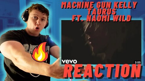 IRISH REACTION TO Machine Gun Kelly - Taurus (Feat. Naomi Wild) [From the Motion Picture Taurus]