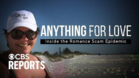 Anything for Love: Inside the Romance Scam Epidemic | CBS Reports | VYPER ✅