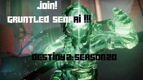 GruntledSenpai live streams on Destiny 2 season 20