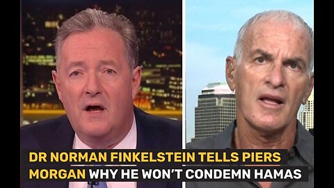 Dr Norman Finkelstein tells Piers Morgan why he will not condemn Hamas 2023