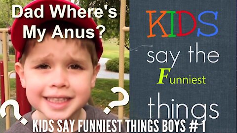 Kids Say The Funniest Things Boys