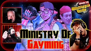 Ministry Of Gayming | Ministry of Dude #536