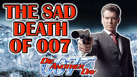 The Film That Almost Ruined James Bond? - 007 Die Another Day - Movie Review