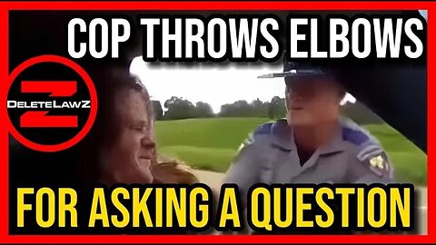 COP THROWS ELBOWS AT MAN AFTER HE ASK WHY HE WAS PULLED OVER #deletelawz #1stamendmentaudit