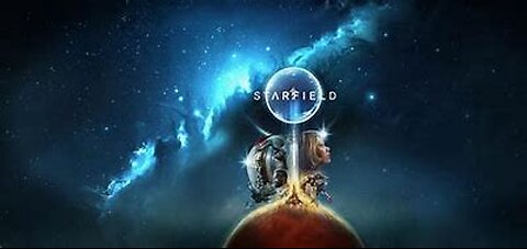 Starfield ( 6-29-24 ) E.P 16