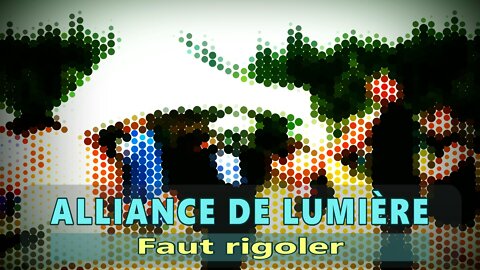 Alliance de Lumière - Faut rigoler (Festival des Gaulois 2022)