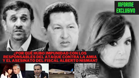 ¿POR QUÉ HUBO IMPUNIDAD CON LOS RESPONSABLES DEL ATENTADO AMIA Y LOS ASESINOS DEL FISCAL NISMAN?