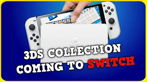 3DS Game Collection Ported to the Switch