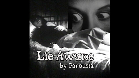 Parousia - "Lie Awake"