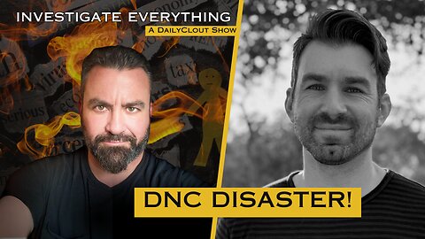 "Disaster at the DNC" w/ Political Analyst Drew Allen