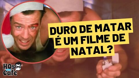 DURO DE MATAR É UM FILME DE NATAL?