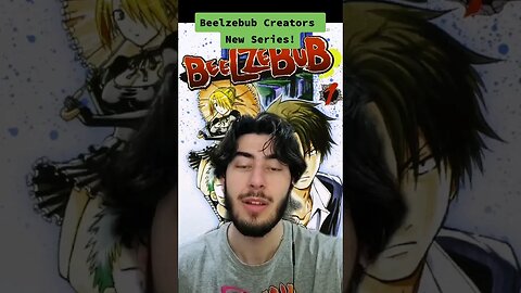 Beelzebub Creators NEW Series