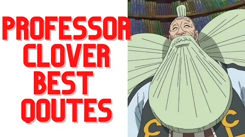 TOP 5 PROFESSOR CLOVER QOUTES | AMAZING QOUTES