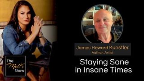 Mel K & James Howard Kunstler | Staying Sane in Insane Times | 5-17-24