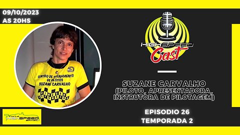 🎙️ SUZANE CARVALHO | PILOTO, APRESENTADORA E INSTRUTORA DE PILOTAGEM | HIGH SPEED CAST | AO VIVO