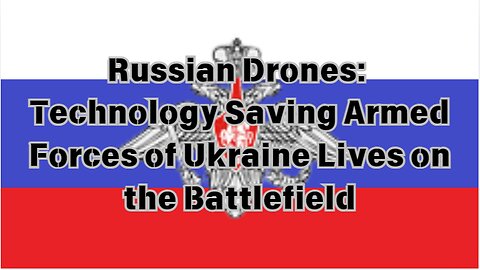 Russian UAVs save AFU lives on Battlefield