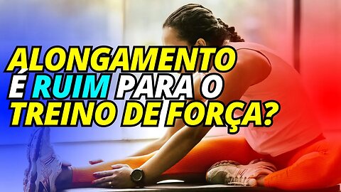 ALONGAR É BOM OU RUIM PARA TREINO DE FORÇA?