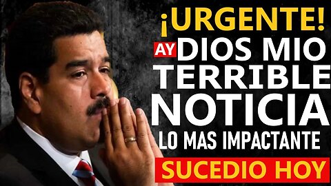 🔴URGENTE: AY DIOS MIO TERRIBLE NOTICIA | LO MAS IMPACTANTE DEL DIA!