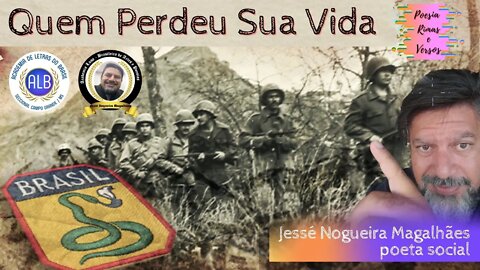 Quem Perdeu Sua Vida - Homenagem a FEB Força Expedicionária do Brasil