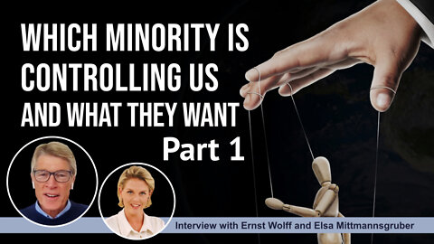 Which minority is controlling us and what they want - Part 1