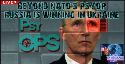 BEYOND NATO'S PSYOP RUSSIA IS WINNING IN UKRAINE