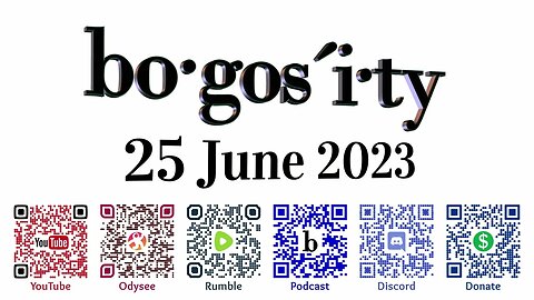 🎙️Bogosity Podcast for 25 June 2023