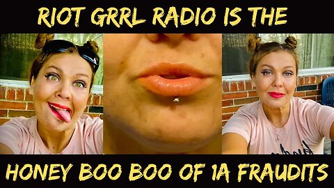 Riot Grrl Radio Is The Honey Boo Boo Of Frauditing