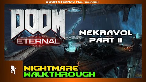 DOOM Eternal - Nekravol Pt. 2 (Nightmare 100% Walkthrough)