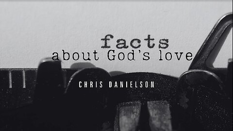 Facts About God's Love