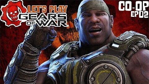 Let's Play ｜ Gears of War Ultimate - ＂Cole Train!＂ (Co-op w⧸ H2O Delirious) (EP2)