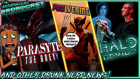 The Underground Broadcast #4 - Drunk Pop Culture & Comicbook Nerd News!