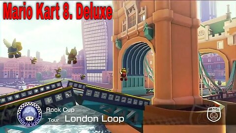 Mario Kart 8. Deluxe: Rock Cup-London Loop