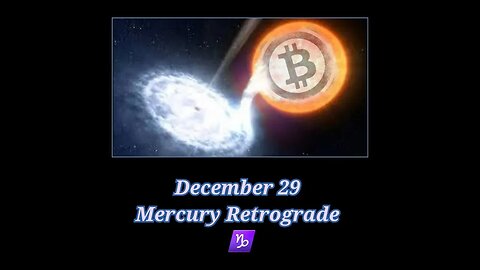 Mercury Retrograde #capricorn : Bitcoin/Crypto MARKET Forecast 12/29/22-01/01/23